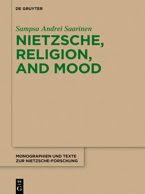 Title details for Nietzsche, Religion, and Mood by Sampsa Andrei Saarinen - Available